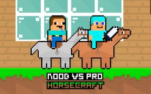 Noob vs Pro HorseCraft Adventure Online Game