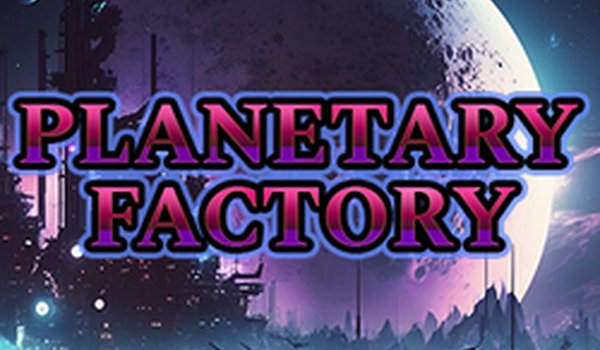 Planetary Factory Idle Game